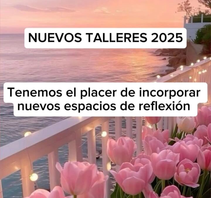 Novedades nuevos talleres 2025-1